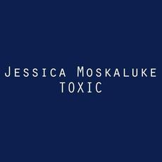 Toxic (Acoustic) mp3 Single by Jess Moskaluke