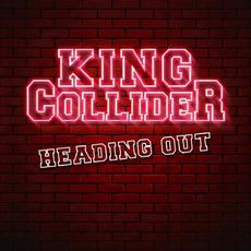 Heading Out mp3 Album by King Collider