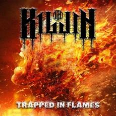 Trapped in Flames mp3 Album by Kiljin
