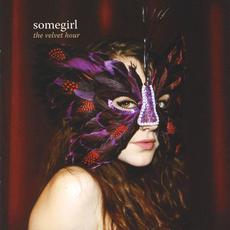 The Velvet Hour mp3 Album by Somegirl