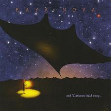 And Darkness Held Sway mp3 Album by Raya Nova