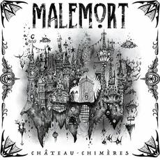 Château-Chimères mp3 Album by Malemort