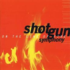 On the Line of Fire mp3 Album by Shotgun Symphony