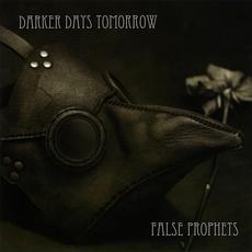 False Prophets mp3 Album by Darker Days Tomorrow