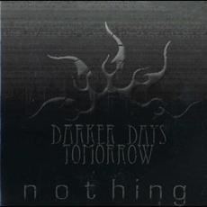 Nothing mp3 Album by Darker Days Tomorrow