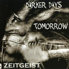 Zeitgeist mp3 Album by Darker Days Tomorrow