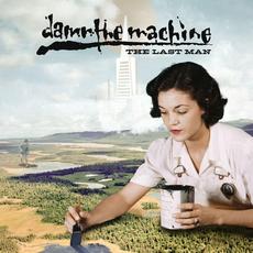 The Last Man mp3 Album by Damn The Machine