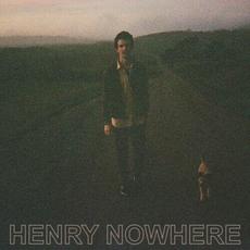 Henry Nowhere mp3 Album by Henry Nowhere