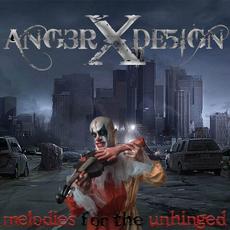 Melodies For The Unhinged mp3 Album by Anger By Design