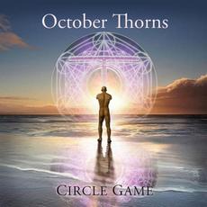 Circle Game mp3 Album by October Thorns