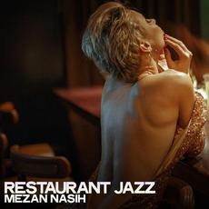 Restaurant Jazz mp3 Album by Mezan Nasih