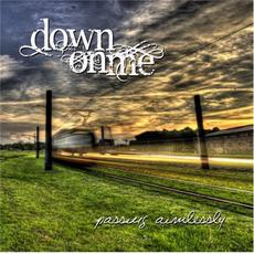 Passing Aimlessly mp3 Album by Down On Me