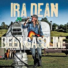 Beer or Gasoline mp3 Album by Ira Dean