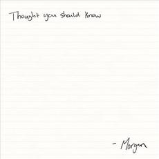 Thought You Should Know mp3 Single by Morgan Wallen