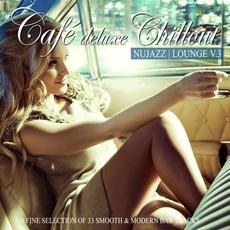 Café Deluxe Chill Out - Nu Jazz / Lounge, Vol. 3 mp3 Compilation by Various Artists
