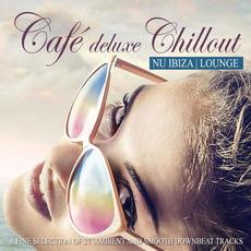 Café Deluxe Chillout Nu Ibiza Lounge mp3 Compilation by Various Artists