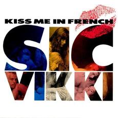 Kiss Me In French mp3 Album by Sic Vikki