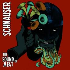 The Sound of Meat mp3 Album by Schnauser