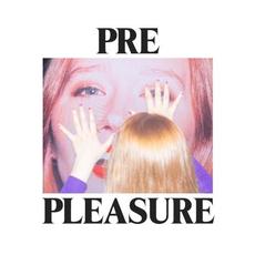 Pre Pleasure mp3 Album by Julia Jacklin