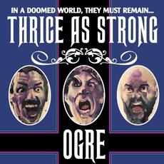 Thrice as Strong mp3 Album by OGRE