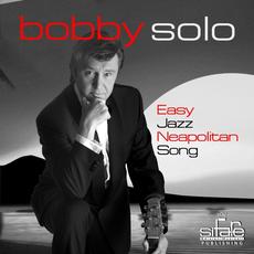 Easy Jazz Neapolitan Song mp3 Album by Bobby Solo