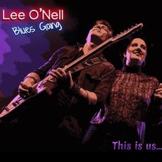 This Is Us... mp3 Album by Lee O'Nell Blues Gang