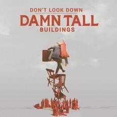 Don't Look Down mp3 Album by Damn Tall Buildings