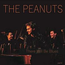 There Will Be Blues mp3 Album by The Peanuts