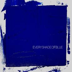 Every Shade of Blue mp3 Album by The Head And The Heart