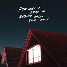 How Will I Know If Heaven Will Find Me? mp3 Album by The Amazons