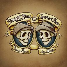 Straight Blues From Crooked Fools mp3 Album by Shawn Pittman & Jay Moeller