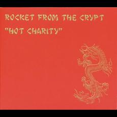 Hot Charity / Cut Carefully and Play Loud mp3 Artist Compilation by Rocket From The Crypt
