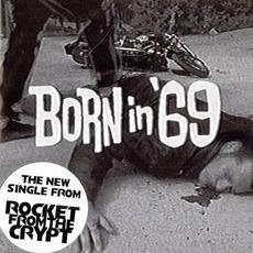 Born In '69 mp3 Single by Rocket From The Crypt