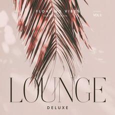 Floating Vibes (Lounge Deluxe), Vol. 2 mp3 Compilation by Various Artists