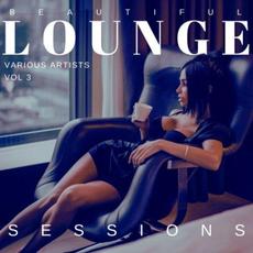 Beautiful Lounge Sessions, Vol. 3 mp3 Compilation by Various Artists