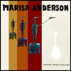 Traditional and Public Domain Songs mp3 Album by Marisa Anderson