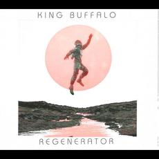 Regenerator mp3 Album by King Buffalo