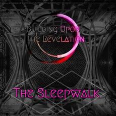 The Sleepwalk mp3 Single by Building Upon The Revelation