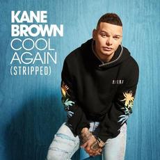 Cool Again (Stripped) mp3 Single by Kane Brown