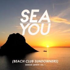 Sea You (Beach Club Sundowners), Vol. 1 mp3 Compilation by Various Artists