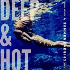 Deep & Hot (A Summer Evening), Vol. 1 mp3 Compilation by Various Artists