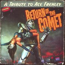 Return of the Comet: A Tribute to Ace Frehley mp3 Compilation by Various Artists