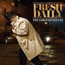 The Gorgeous Killer: In Crimes of Passion mp3 Album by Fresh Daily