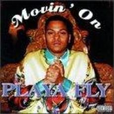 Movin' On mp3 Album by Playa Fly