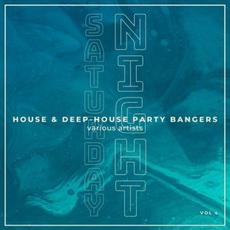Saturday Night (House & Deep-House Party Bangers), Vol. 4 mp3 Compilation by Various Artists