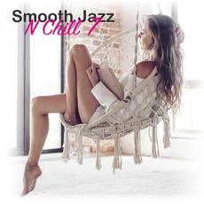 Smooth Jazz n Chill 7 mp3 Compilation by Various Artists