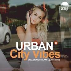 Urban City Vibes, Vol. 8 mp3 Compilation by Various Artists