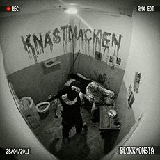 Knastmacken (RMX EDT) mp3 Album by Blokkmonsta