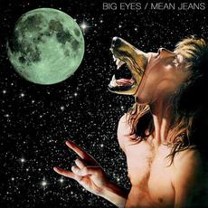 Big Eyes / Mean Jeans mp3 Album by Big Eyes