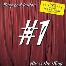 This Is The Thing # 1 mp3 Album by Purpendicular